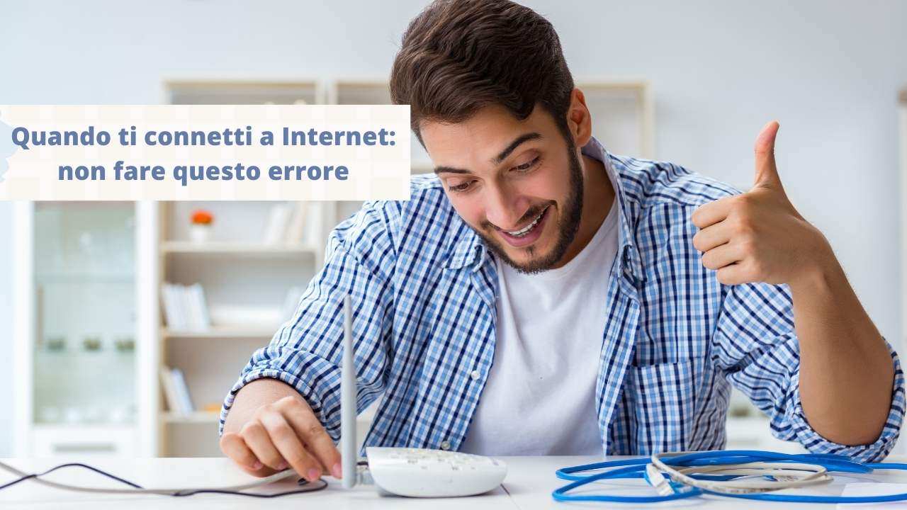 non fare questo errore quando ti connetti a internet