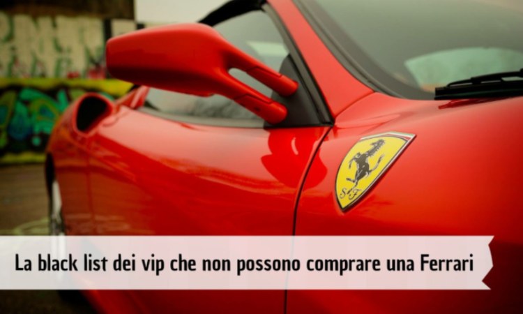 Ferrari vip black list