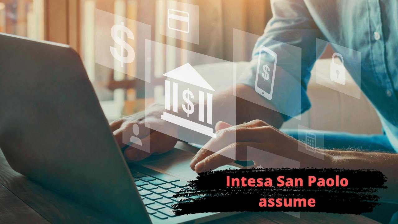 Intesa San Paolo assume