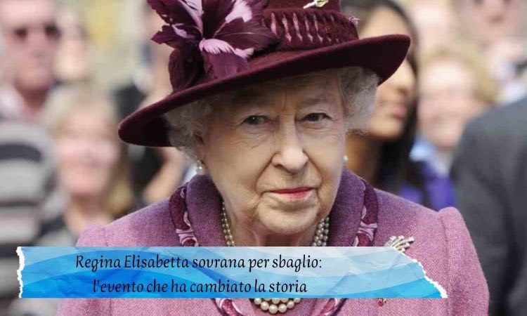 Regina Elisabetta sovrana per sbaglio 