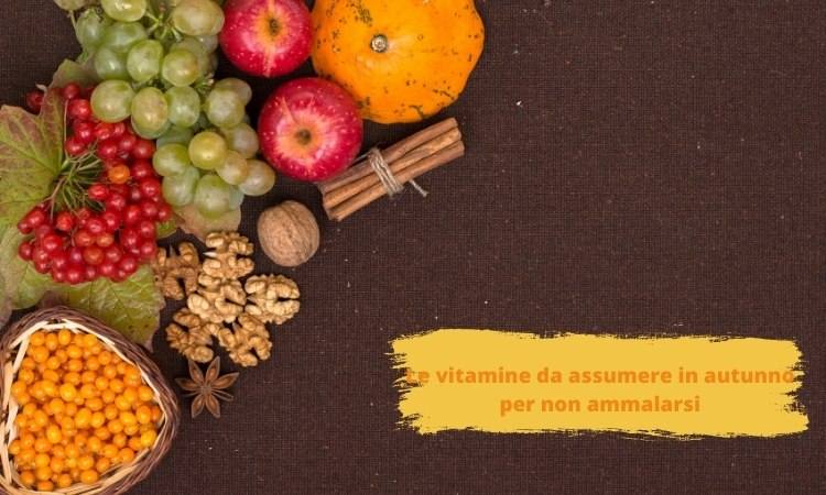 vitamine da assumere in autunno