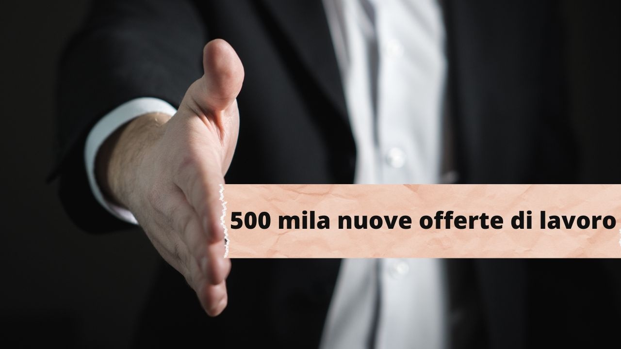 500 mila nuove assunzioni