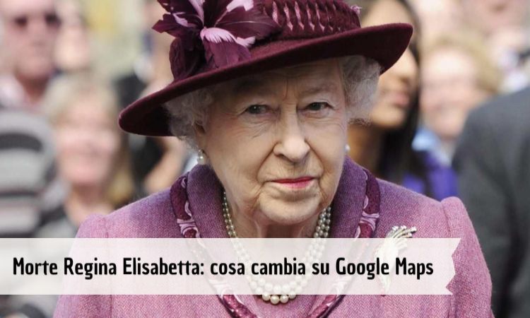 morte regina elisabetta google maps