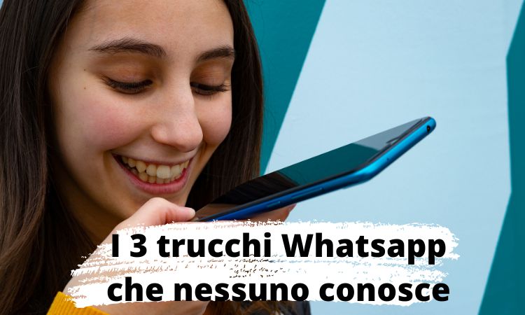 3 trucchi whatsapp furbi