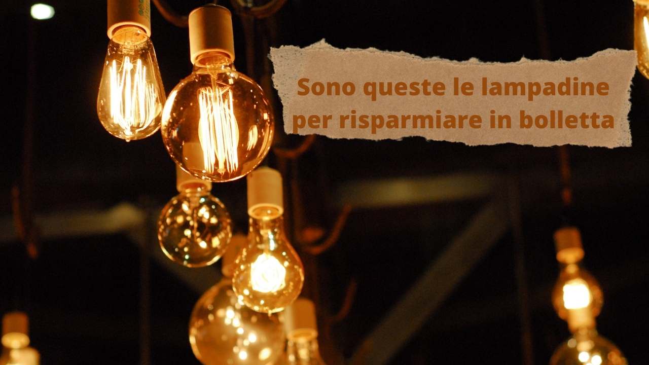 Le lampadine da scegliere per risparmiare in bolletta