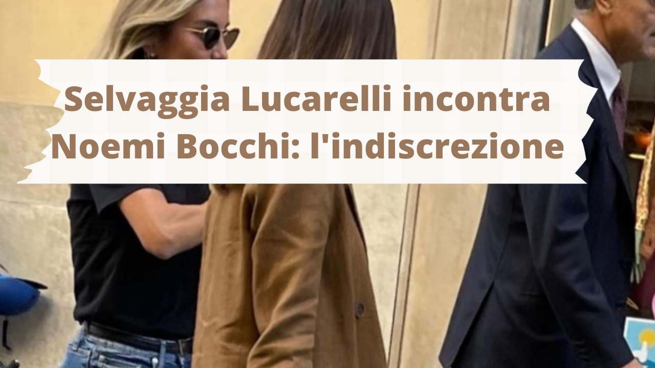 Selvaggia Lucarelli incontra Noemi Bocchi