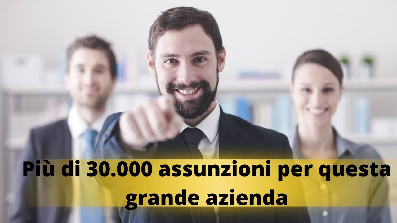 Più di 30.000 assunzioni per questa azienda-