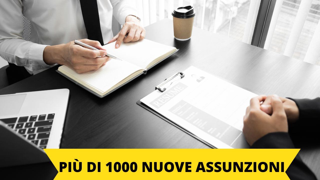 più di 1000 nuove assunzioni